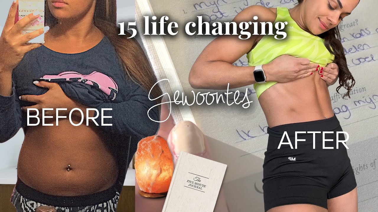 15 LIFE CHANGING gezonde GEWOONTES  *om af te vallen🔥💪🏽|| Denise Anna
