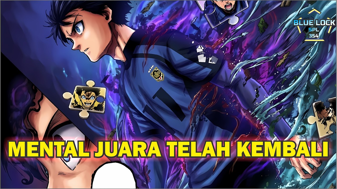 MENYATUKAN EGO ! BLUE LOCK CHAPTER 354 ! FULL PEMBAHASAN