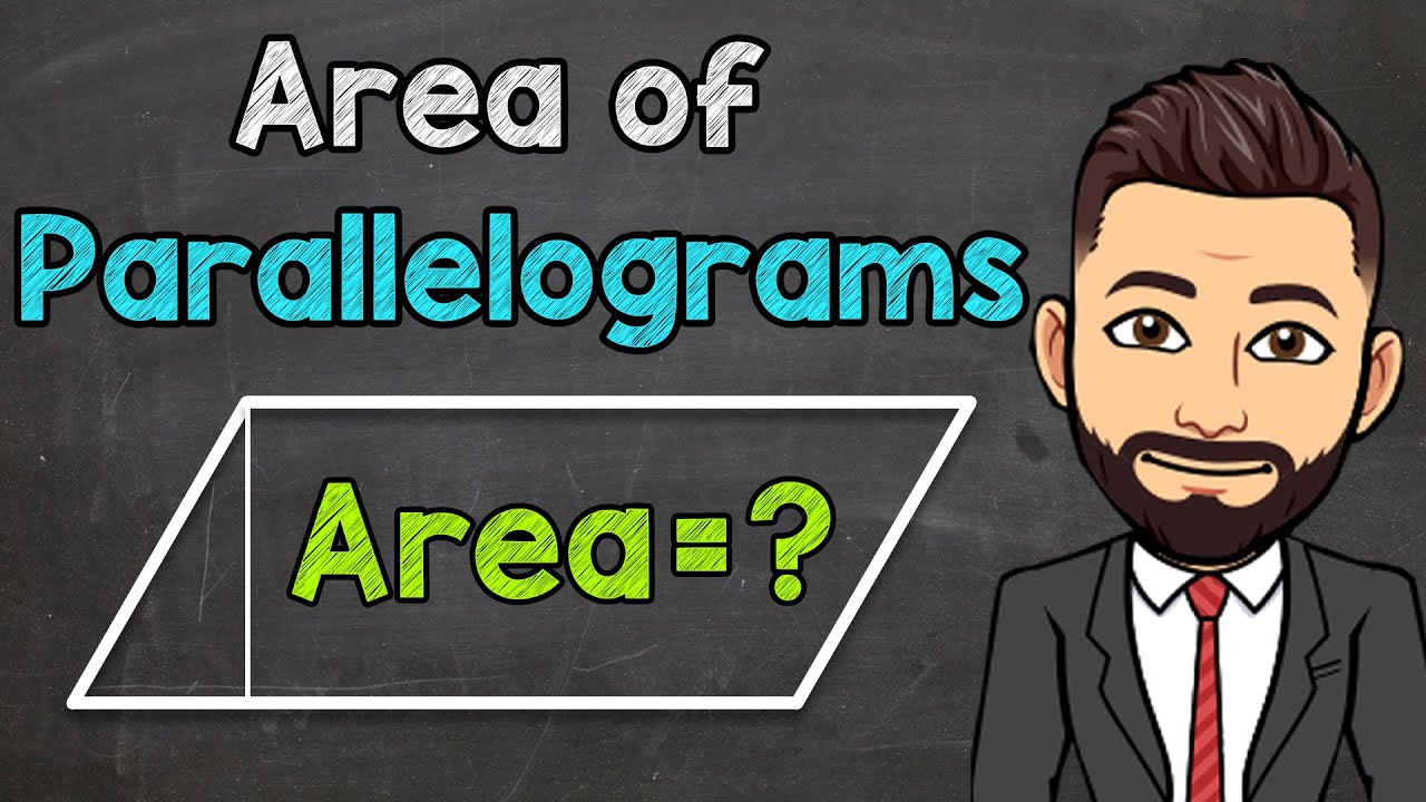 Area of Parallelograms | How to Find the Area of a Parallelogram