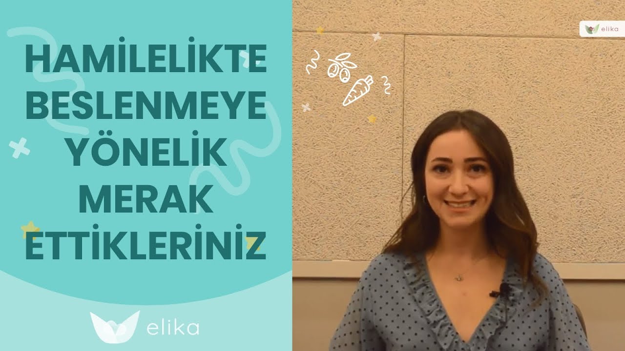 Hamilelikte Doğru ve Sağlıklı Beslenme - Elika Hamile