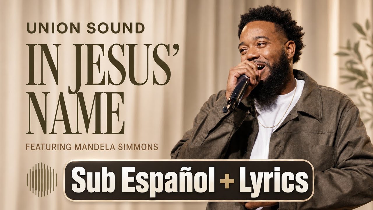 In Jesus Name  (En tu nombre Cristo) (2025 LIVE) – Union Sound | Letra en Español// English Lyrics