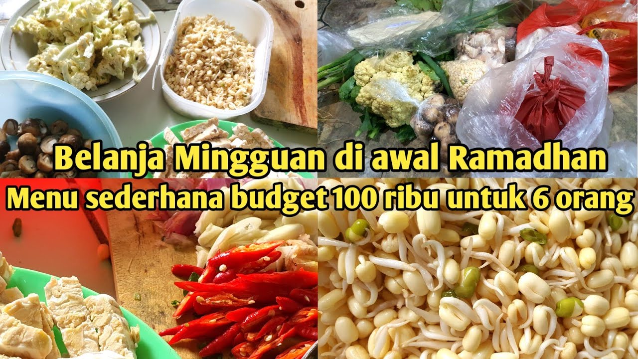 Belanja Mingguan budget 100 ribu untuk 6 orang || menu hemat di bulan Ramadhan #belanjahemat