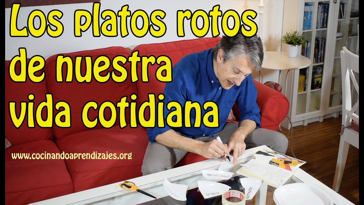 Los platos rotos de nuestra vida cotidiana: dinámica de grupo para recomponer la realidad