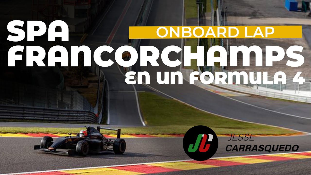 SPA FRANCORCHAMPS ONBOARD LAP- EXPLICADO | JESSE CARRASQUEDO