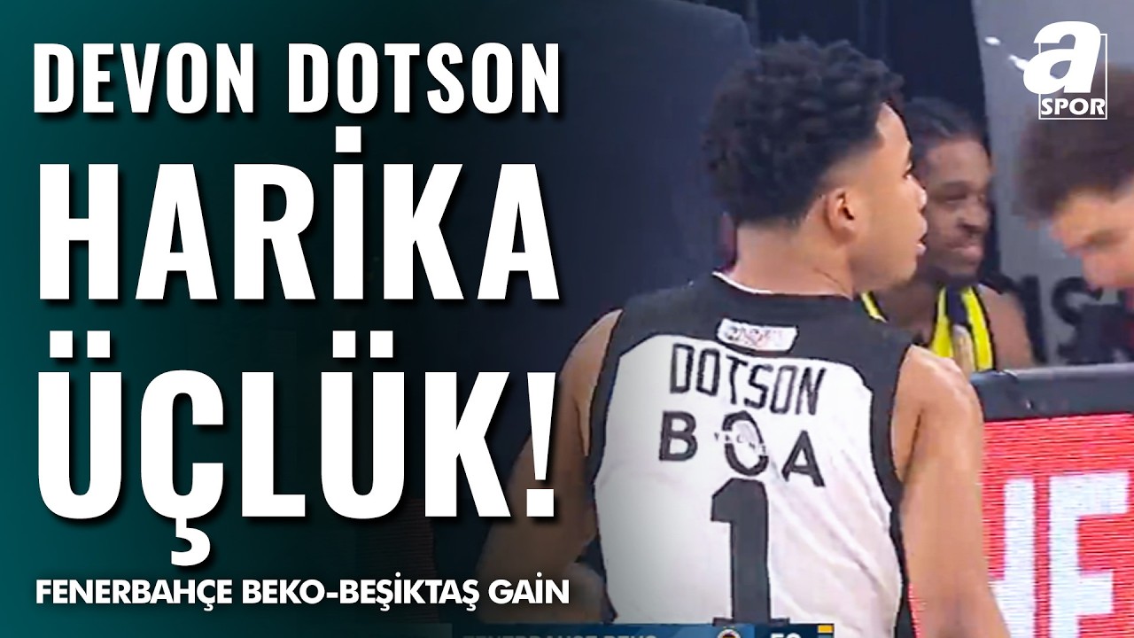Devon Dotson Ben Buradayım Diyor! Üçlüğü Atıyor...| Fenerbahçe Beko - Beşiktaş Gain