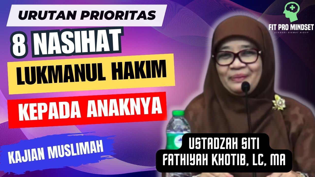 Ustadzah Kesayangan Bunda... 8 Prioritas Nasihat Lukmanul Hakim Kepada Anaknya - Ustadzah Fathiyah.