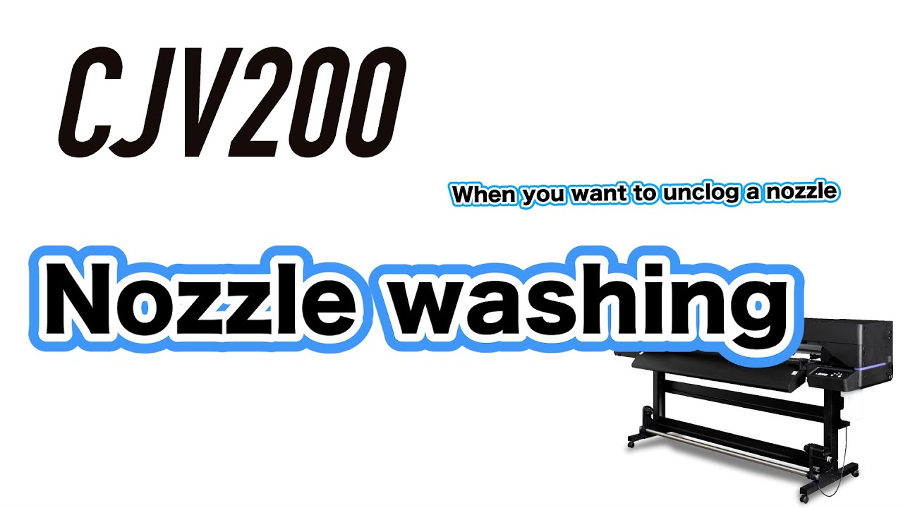 CJV200 Nozzle washing