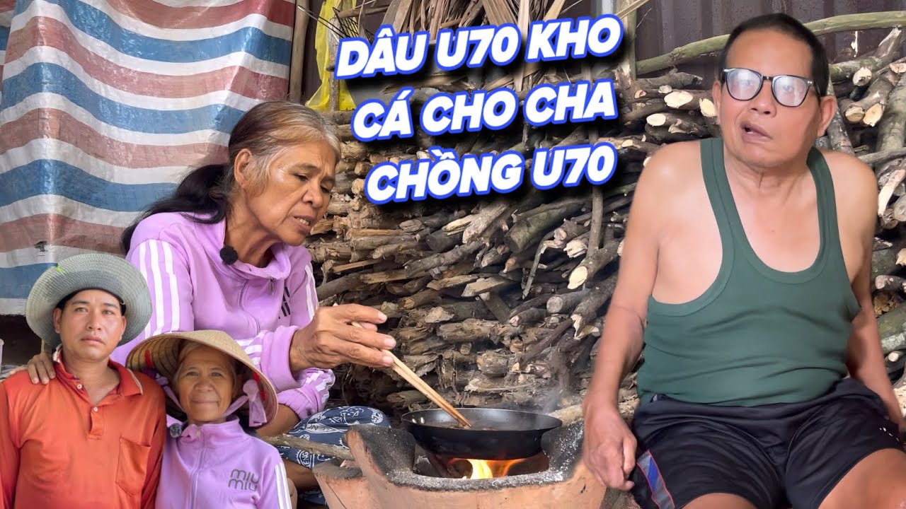Xót Xa ! Con Dâu Hiếu Thảo U70 Kho Cá Cho Cha Chồng U70 Ăn