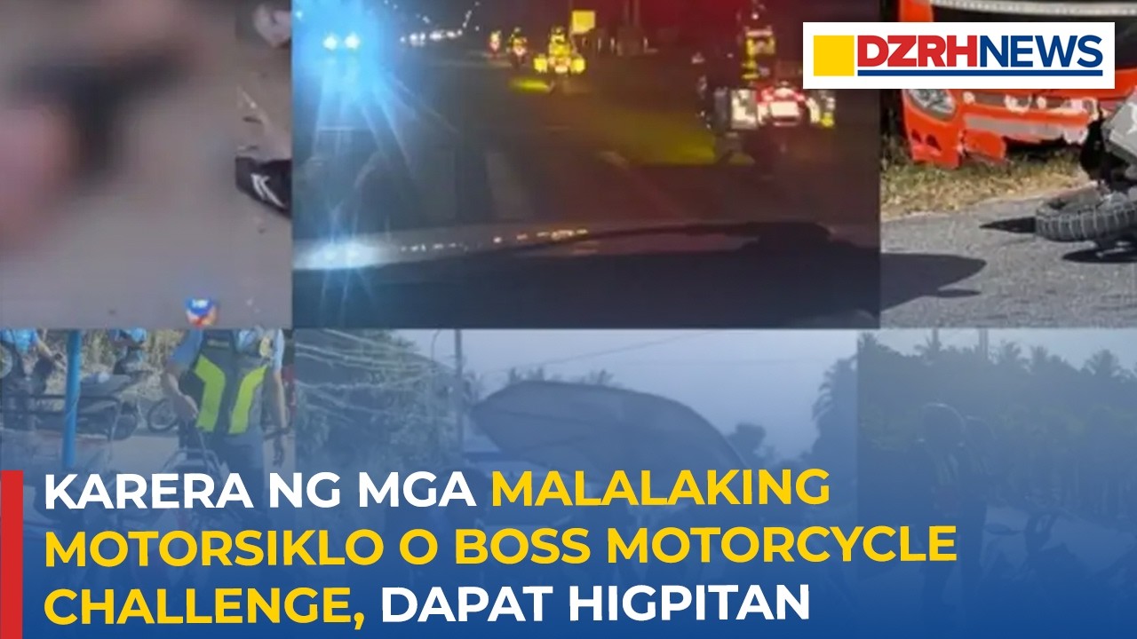 Karera ng mga malalaking motorsiklo o 'boss motorcycle challenge', dapat higpitan