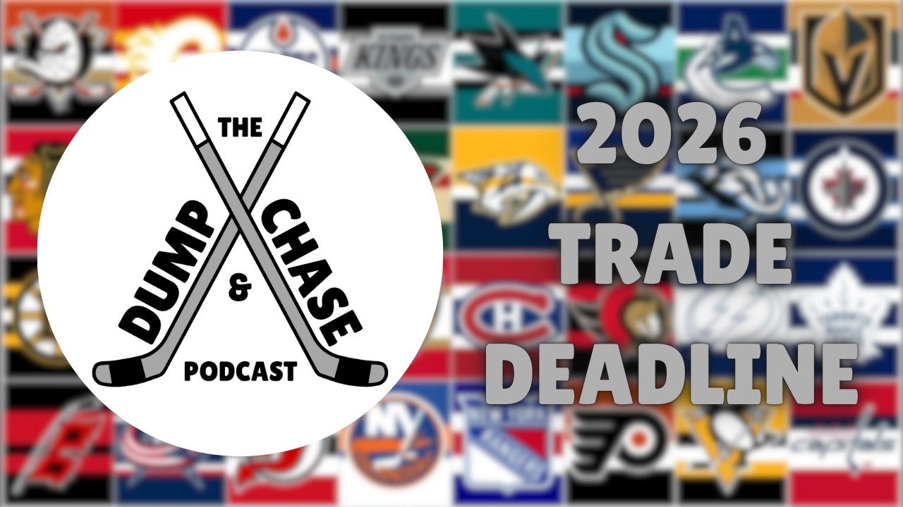The Dump and Chase Podcast- TRADE DEADLINE SPECIAL