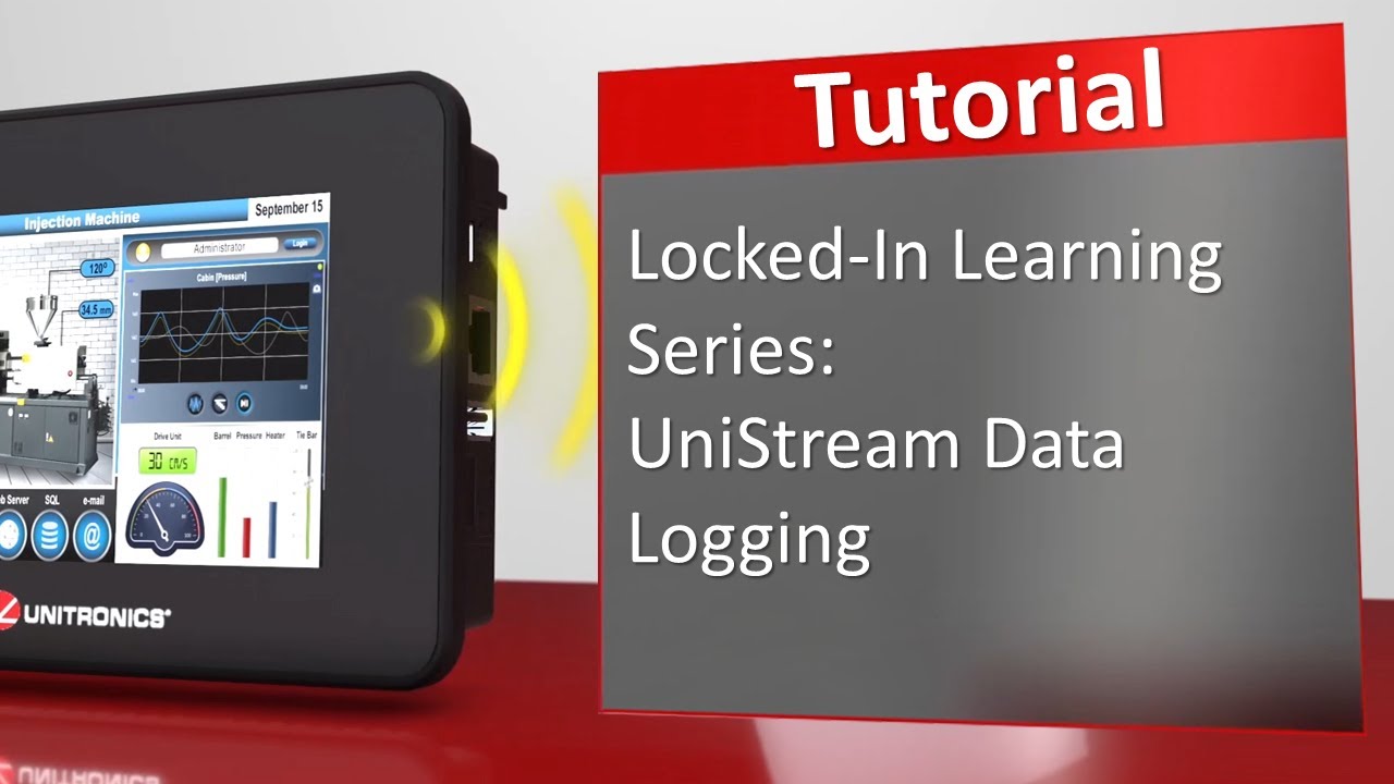 Locked-In Learning Series: UniStream Data Logging Tutorial