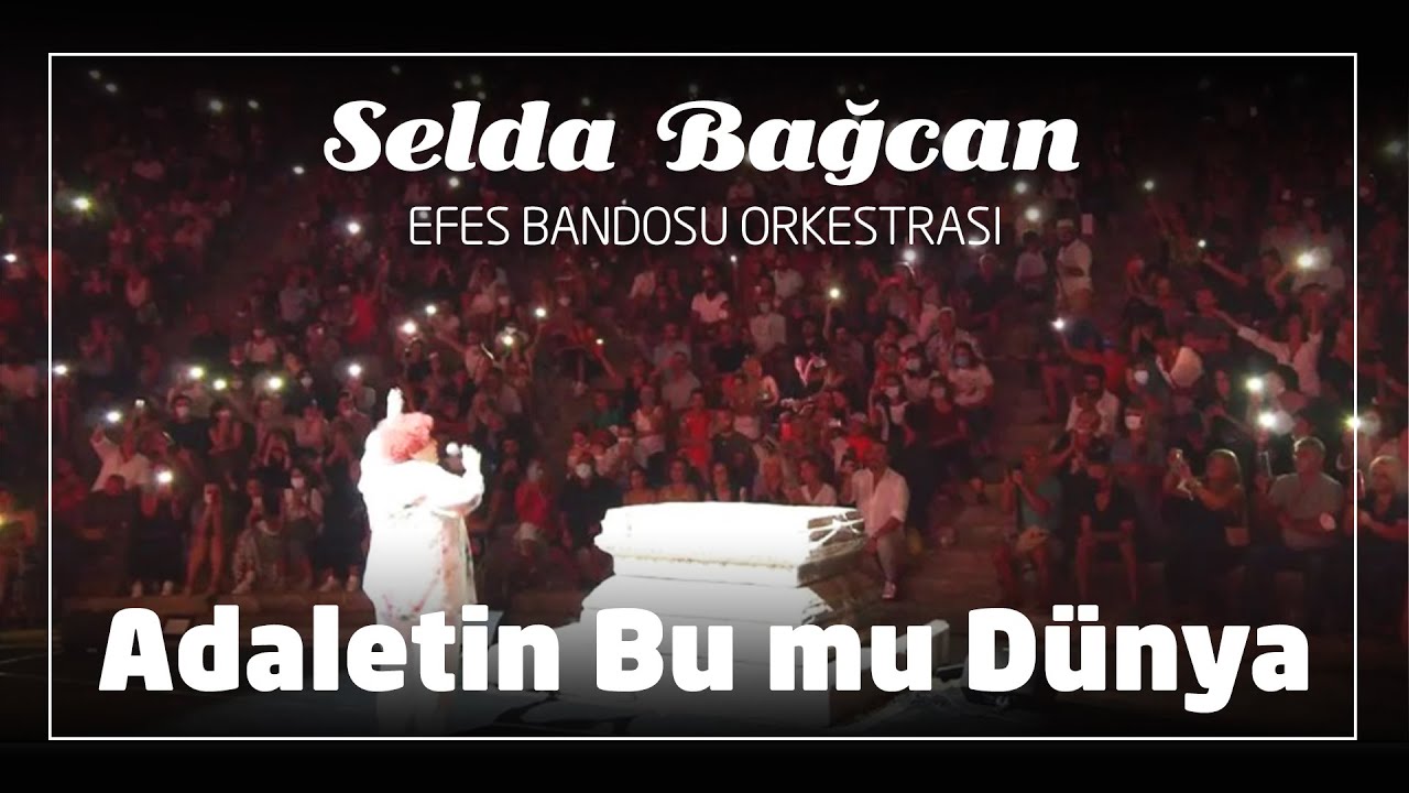 Adaletin Bu mu Dünya - Selda Bağcan feat. Efes Bandosu - Bodrum Antik Tiyatro (Canlı 2021)