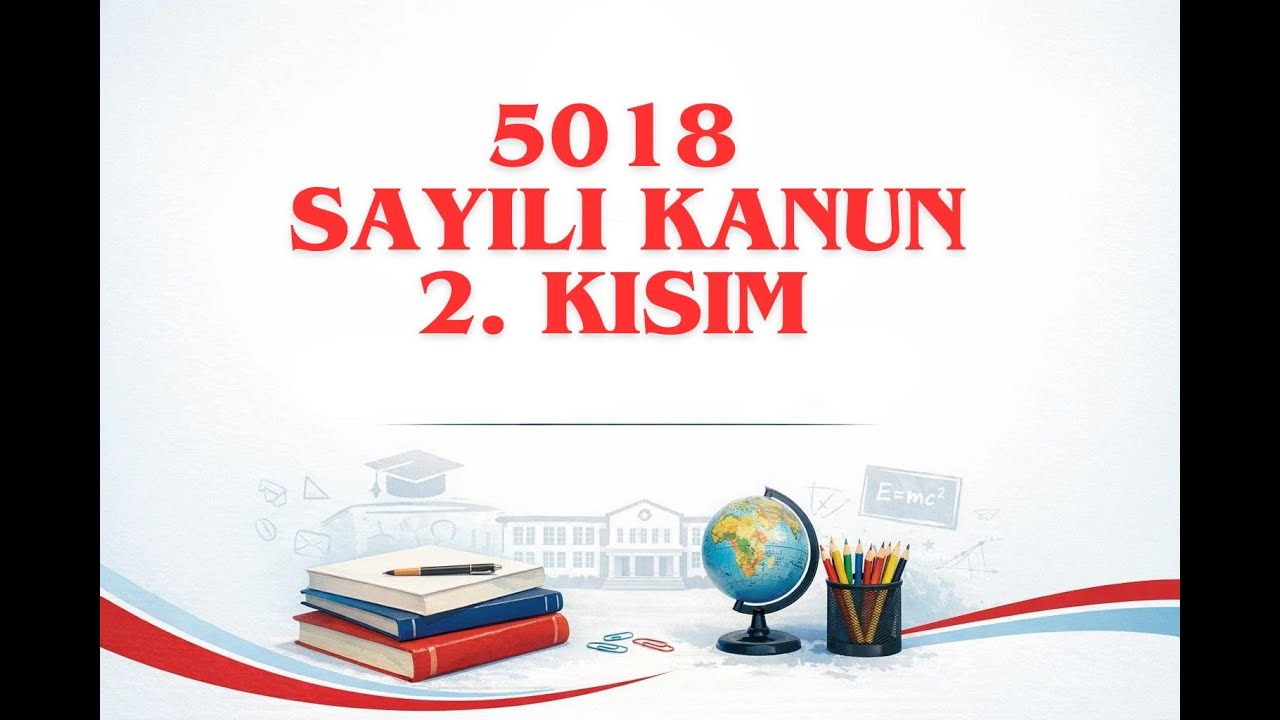 5018 Sayılı Kamu Mali Yönetimi ve Kontrol Kanunu Uygulama Esasları-2.kısım