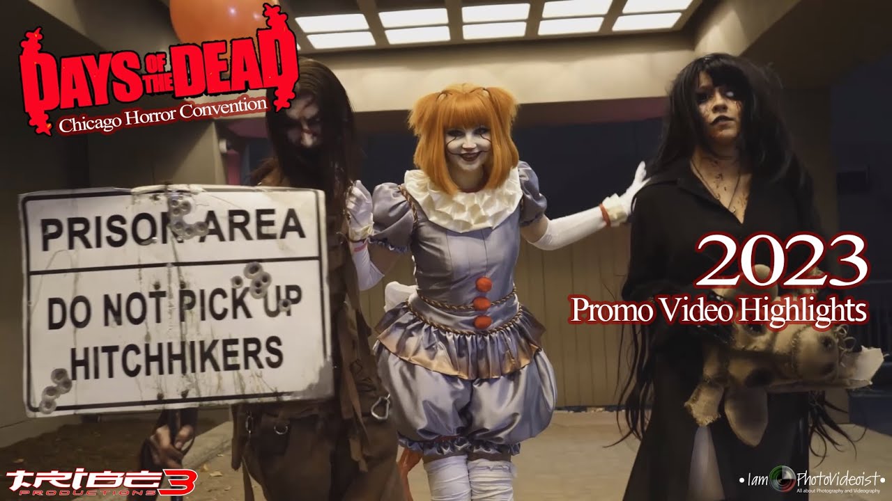 Days of the Dead 2023 (DOTD) | Chicago Horror Con Video Highlights | IamPhotoVideoist Edit Ver.
