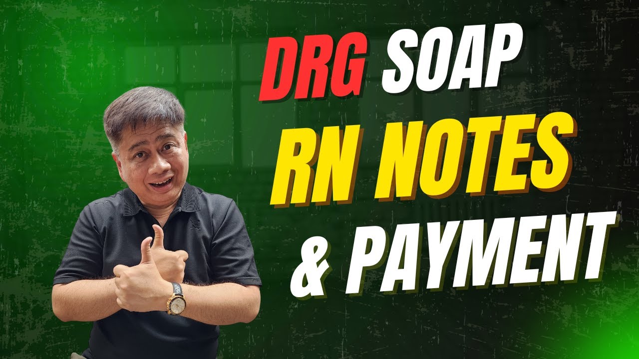 DRG Payment: Nurse's Notes, SOAP, at FDAR.