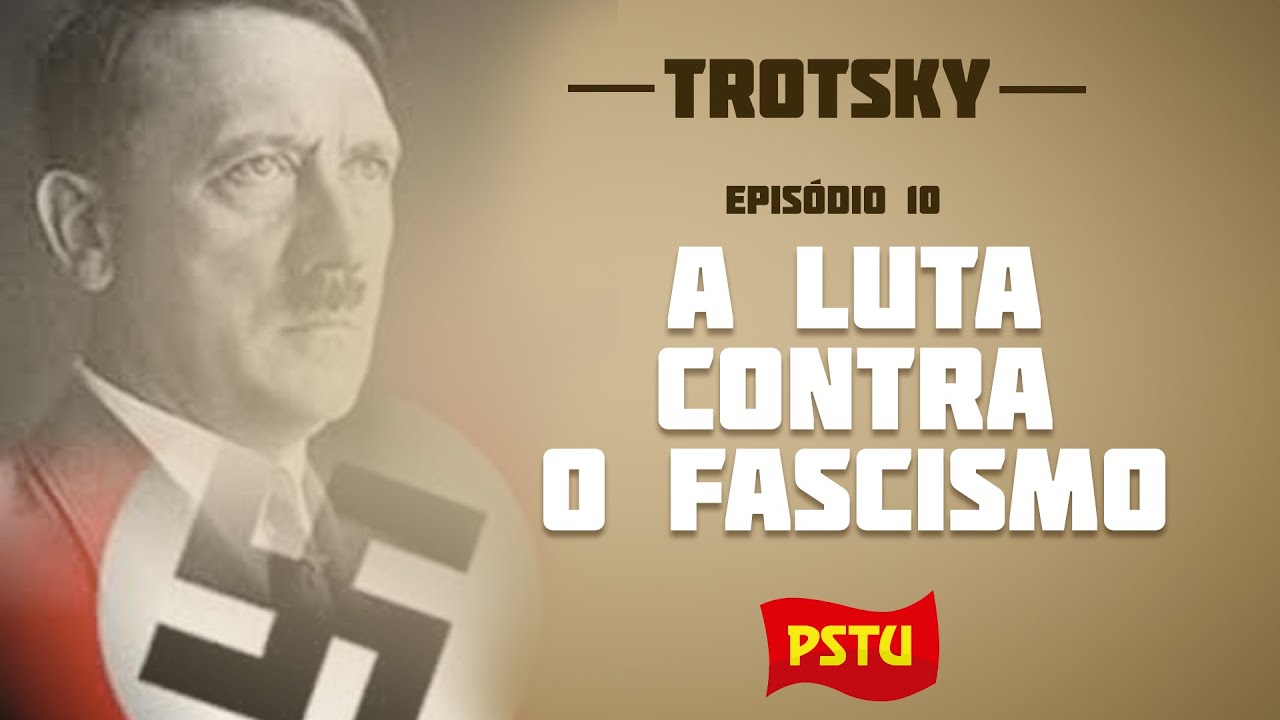 EP.10 | A Luta Contra o Fascismo