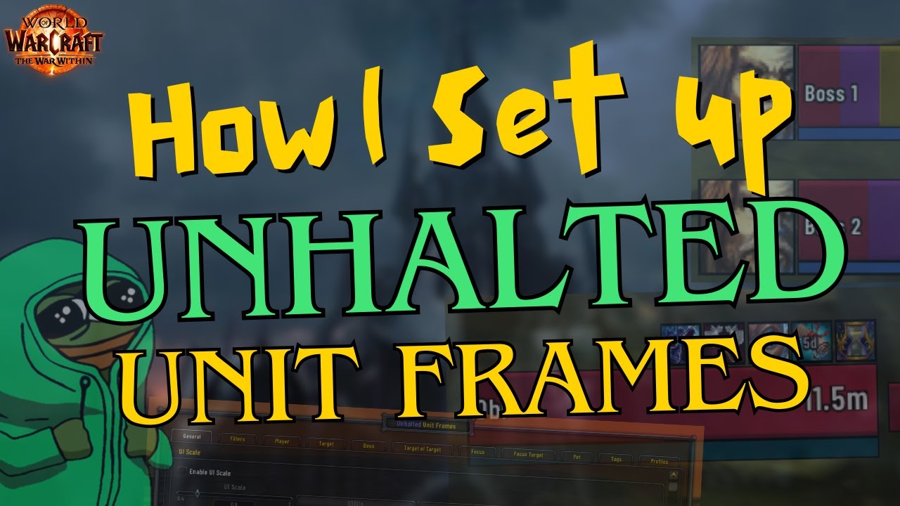 How I set up my Unhalted Unit Frames / UI Set-up Guide