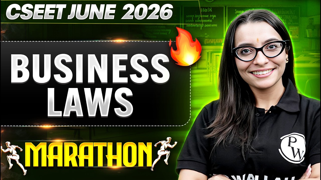 Business Laws Marathon 🔥 | CSEET June 2026 | Complete Syllabus Revision