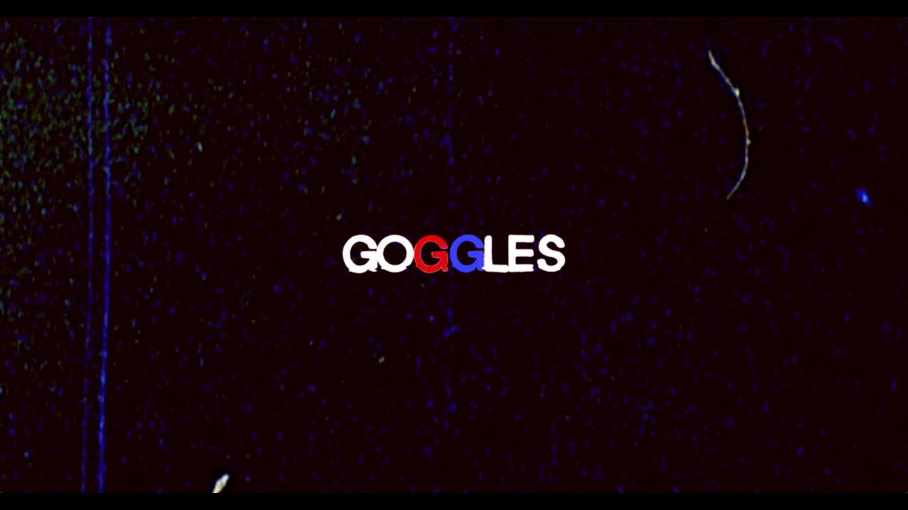 GOGGLES