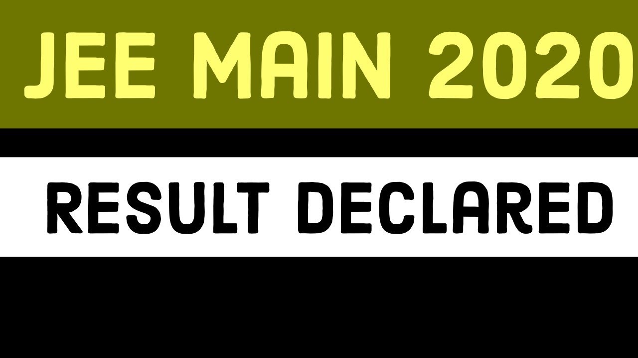 JEE Main2020 Result Announced | Check Live Your Safe Score - #jeeresult