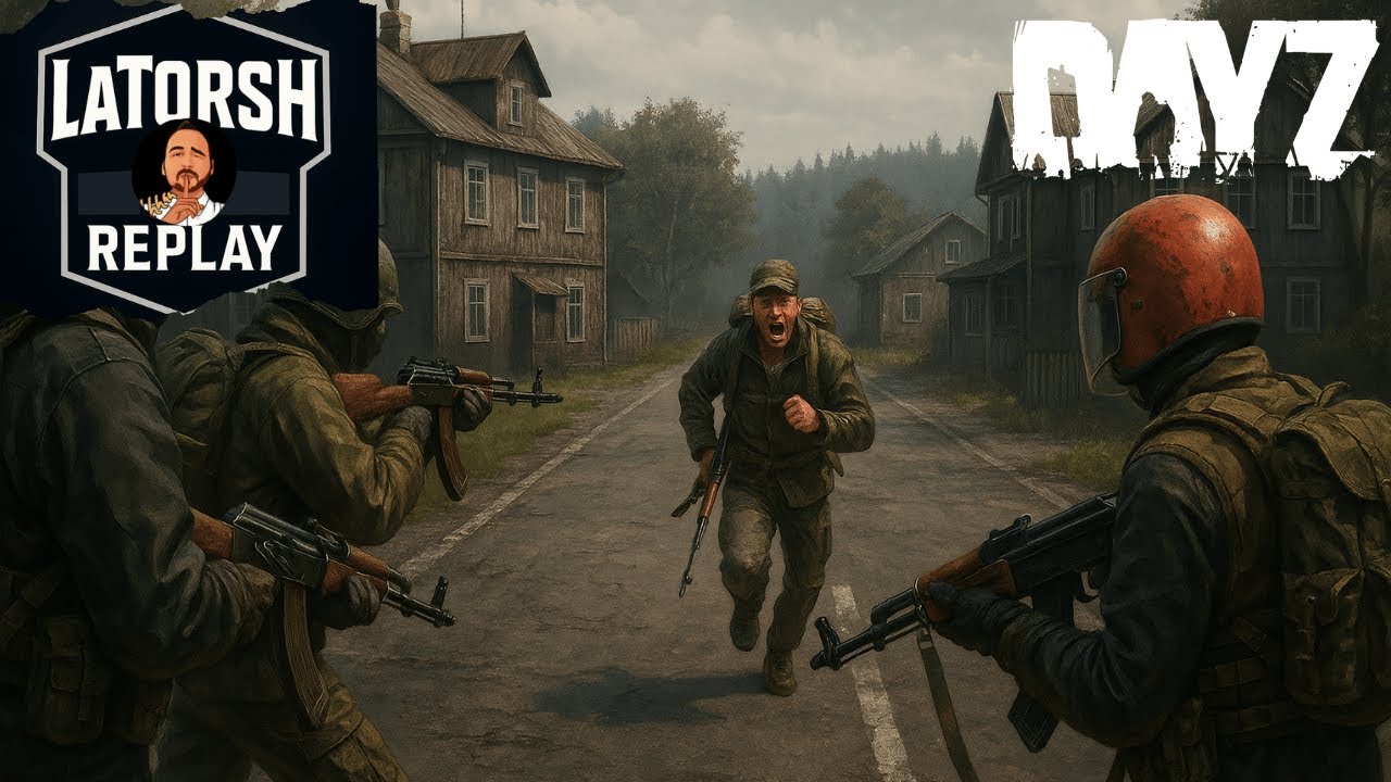 DayZ : Embuscade, bases & carnage — Rediff 25/07/2025