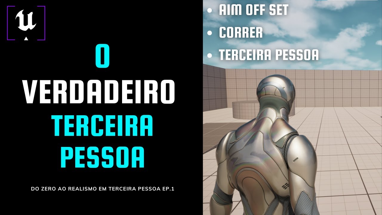 Do Zero ao Realismo na Unreal Engine 5.5: Tutorial de Jogo 3ª Pessoa (Ep. 01)
