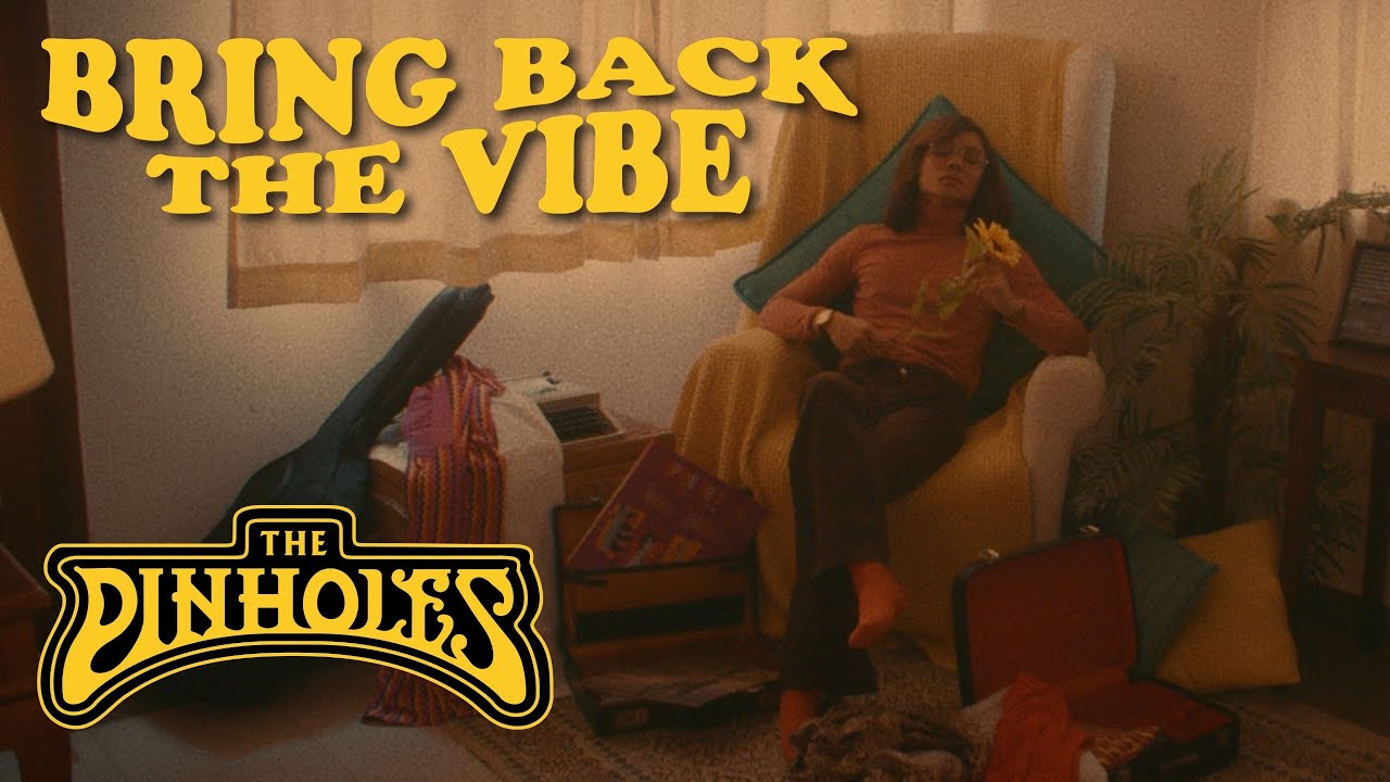 The Pinholes | Bring Back The Vibe