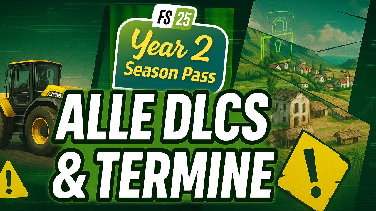 LS25 Season Pass Year 2 – ALLE Inhalte & Release-DATEN im Überblick