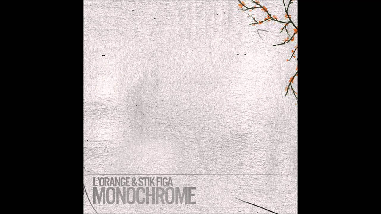 L'Orange & Stik Figa - Monochrome