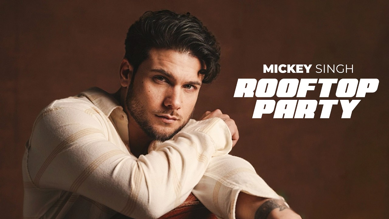 Rooftop Party - Mickey Singh | Best Party Song 2026
