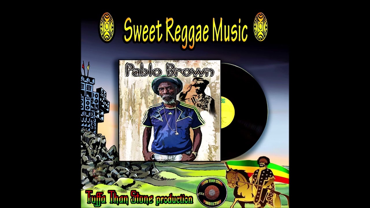 Pablo Brown - Sweet Reggae Music (Official Audio 2021)