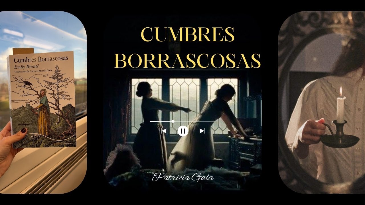 Cumbres Borrascosas NO es una historia de amor (y te explico por qué)
