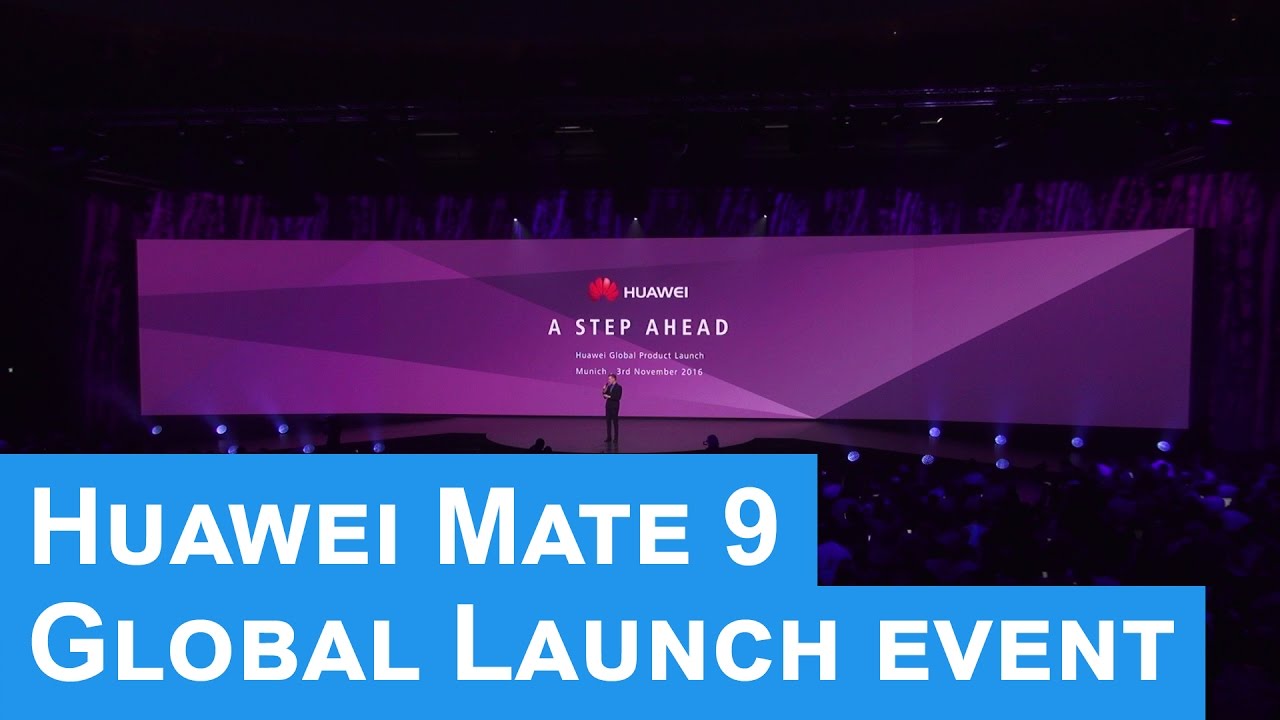 Huawei Mate 9, Huawei Fit and Mate 9 Porsche Design Global Launch Event Munich - A Step Ahead