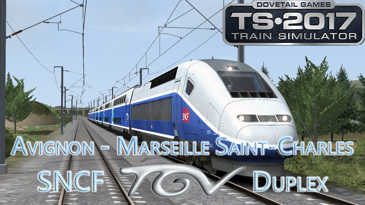 【模擬火車2017】法國高鐵(TGV) | Avignon 至 Marseille Saint-Charles 之快車 | SNCF TGV Duplex
