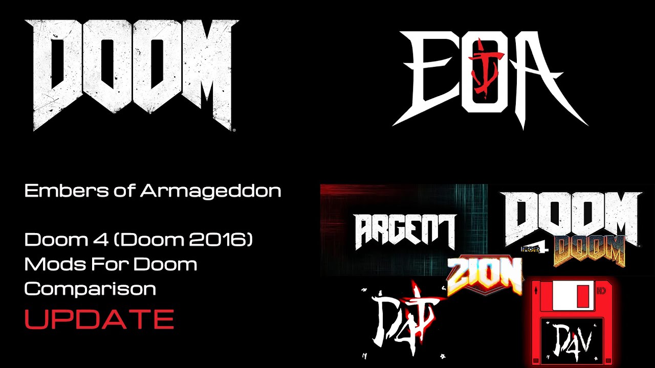 Embers of Armageddon - Doom 4 Mods For Doom Comparison Update