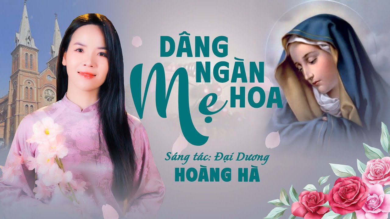 Bài hát dâng hoa 5 sắc cực hay  || DÂNG MẸ NGÀN HOA || St: Đại Dương -Tb: Hoàng Hà