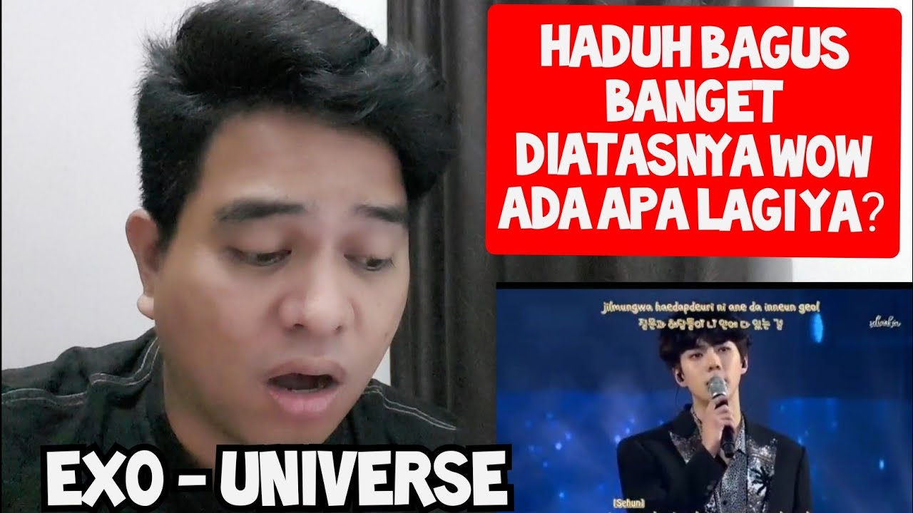 [KUPAS] TERLALU OKE | EXO - UNIVERSE | Reaction