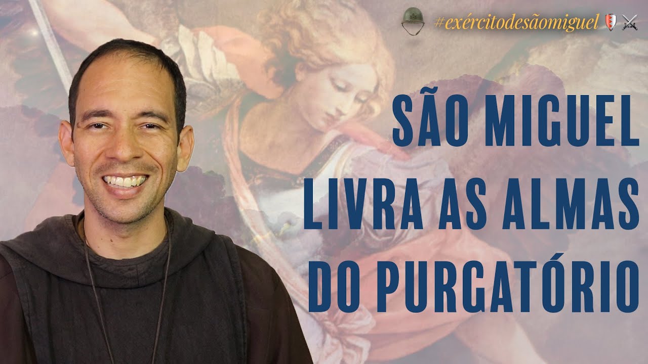 São Miguel livra as almas do purgatório - Exército de São Miguel sob o manto de Maria