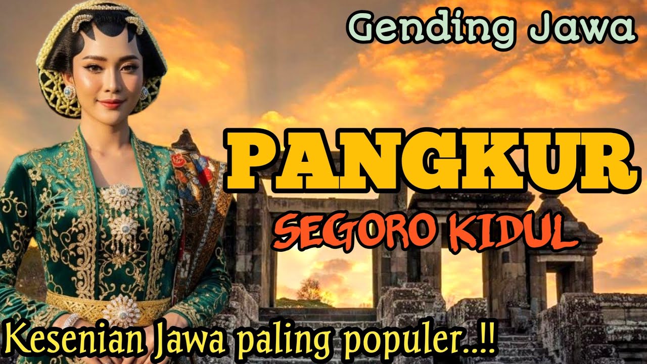 GENDING JAWA PANGKUR SEGORO KIDUL _ UYON UYON KESENIAN JAWA PALING POPULER - KONCO LEYEH-LEYEH
