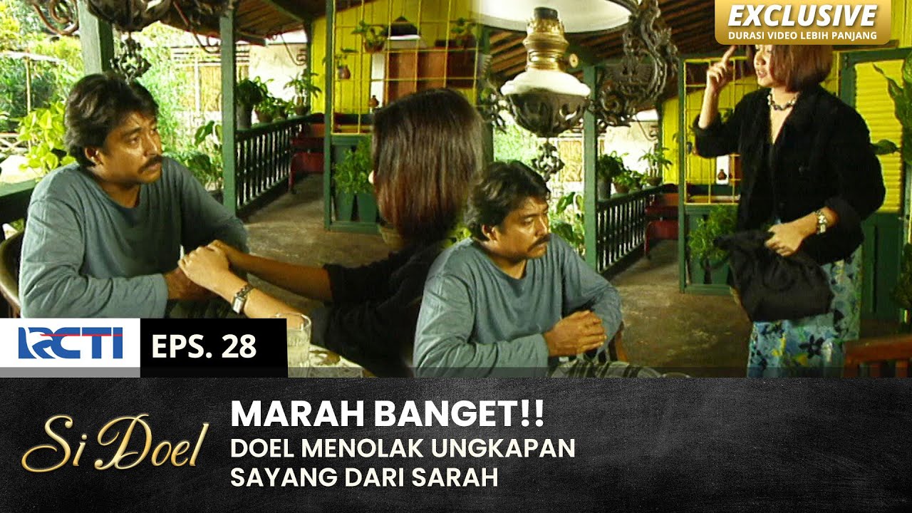 OGAH DEBAT!! Cinta Sarah Ditolak Oleh Doel | SI DOEL | EPS.28 | SEASON 3 (1/2)