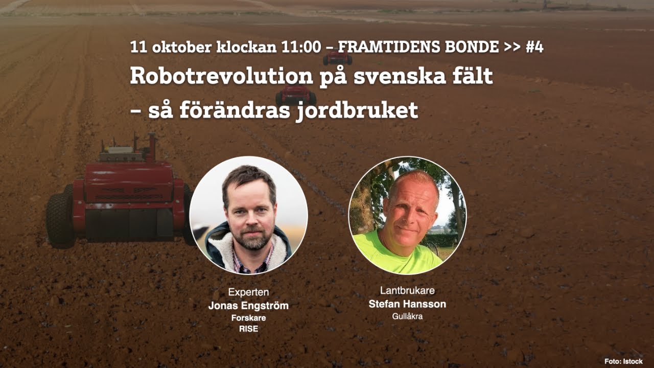 Framtidens bonde del 4: Robotrevolution på svenska fält - så förändras jordbruket
