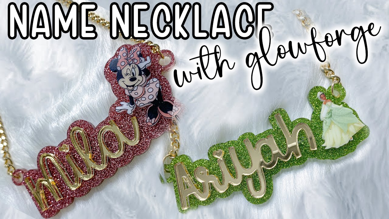 PT 2: How To Design and Make A Character Name Necklace with GLOWFORGE | DETAILED