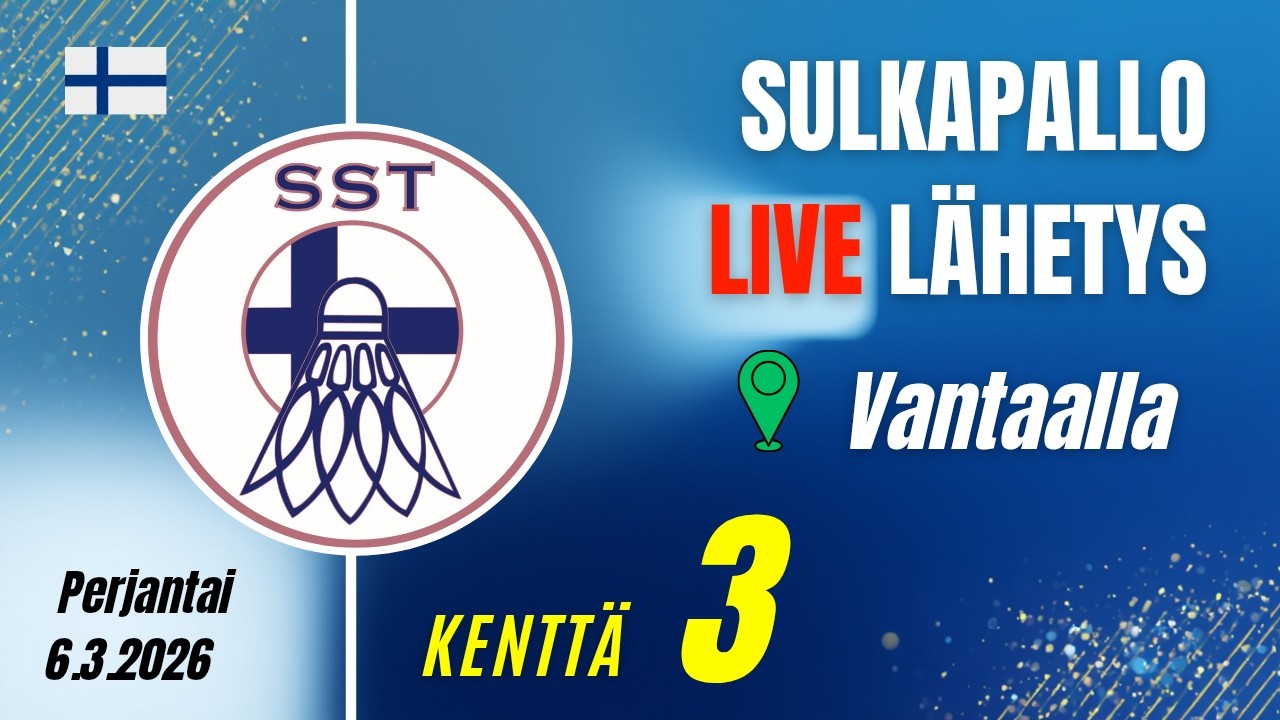 LIVE: kenttä 3 | FZ Forza Sulkapallon Nuorten ja Senioreiden SM-Kilpailut 2026