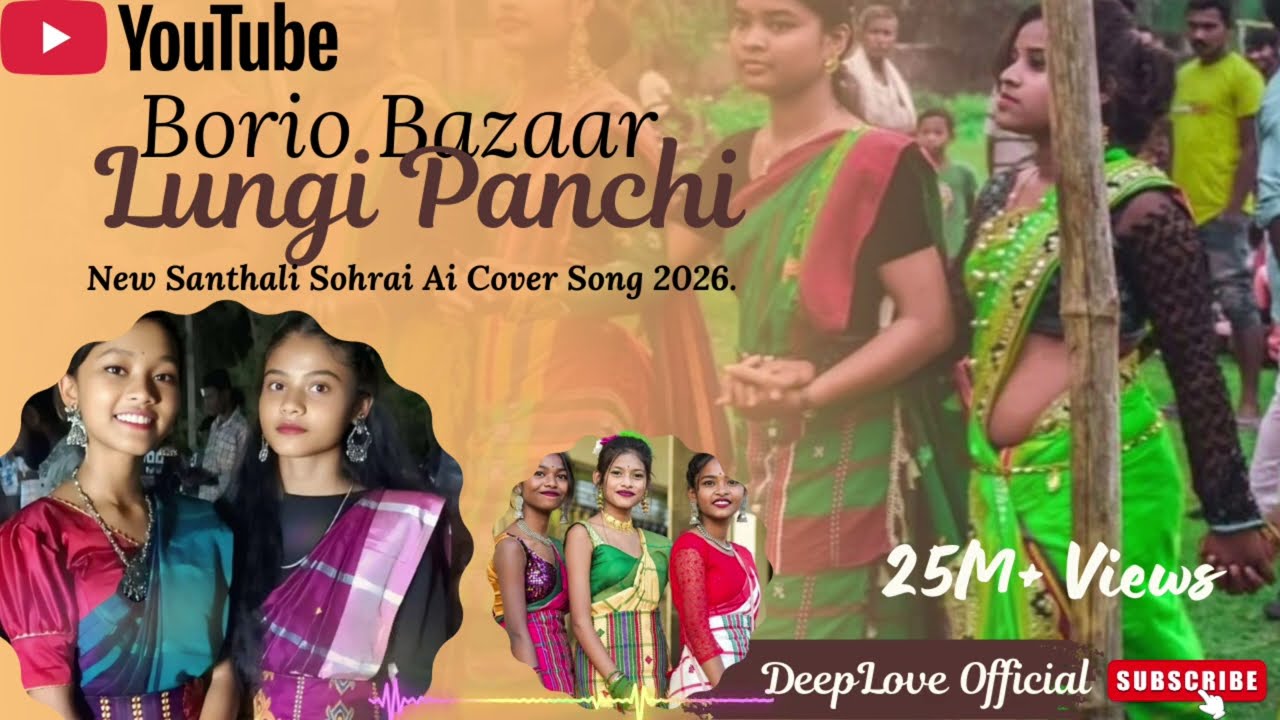 Borio Bazaar Lungi Panchi 💞💞|| New Santhali Sohrai Song || New Sohrai Ai Cover Studio Version 2026.