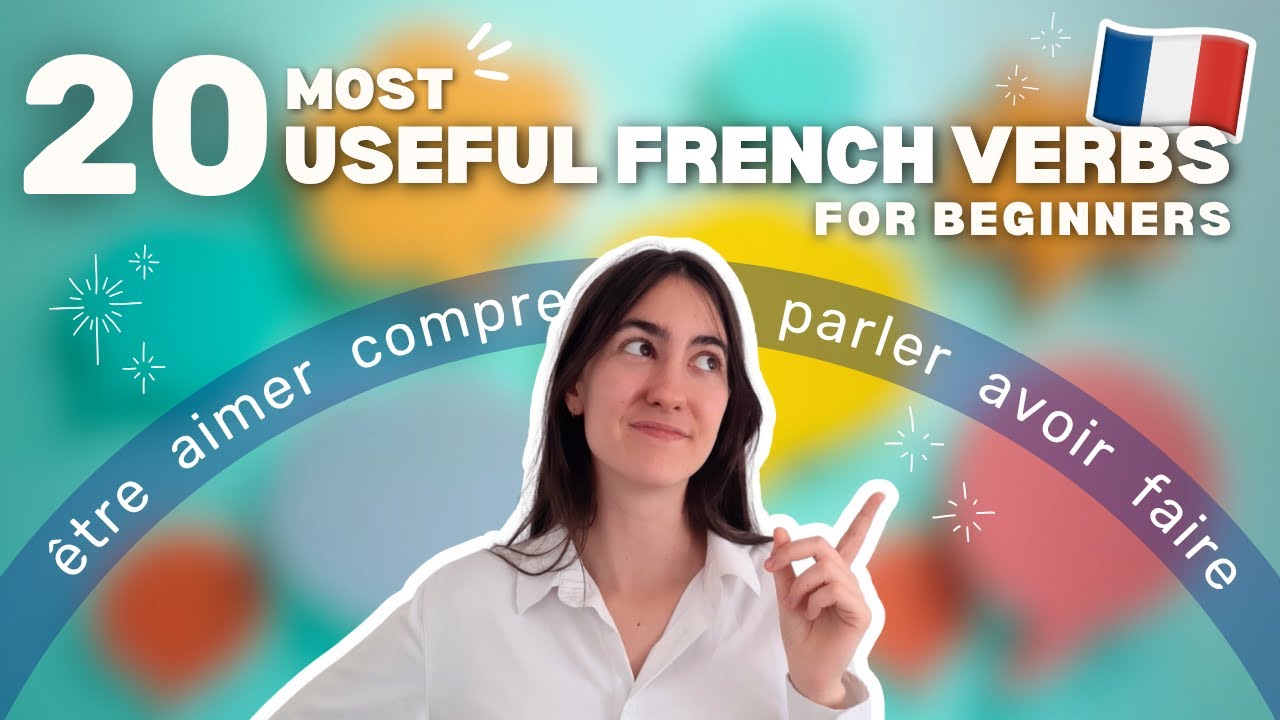 20 Most Common & Useful French Verbs for Beginners | Conjugation + Pronunciation Practice