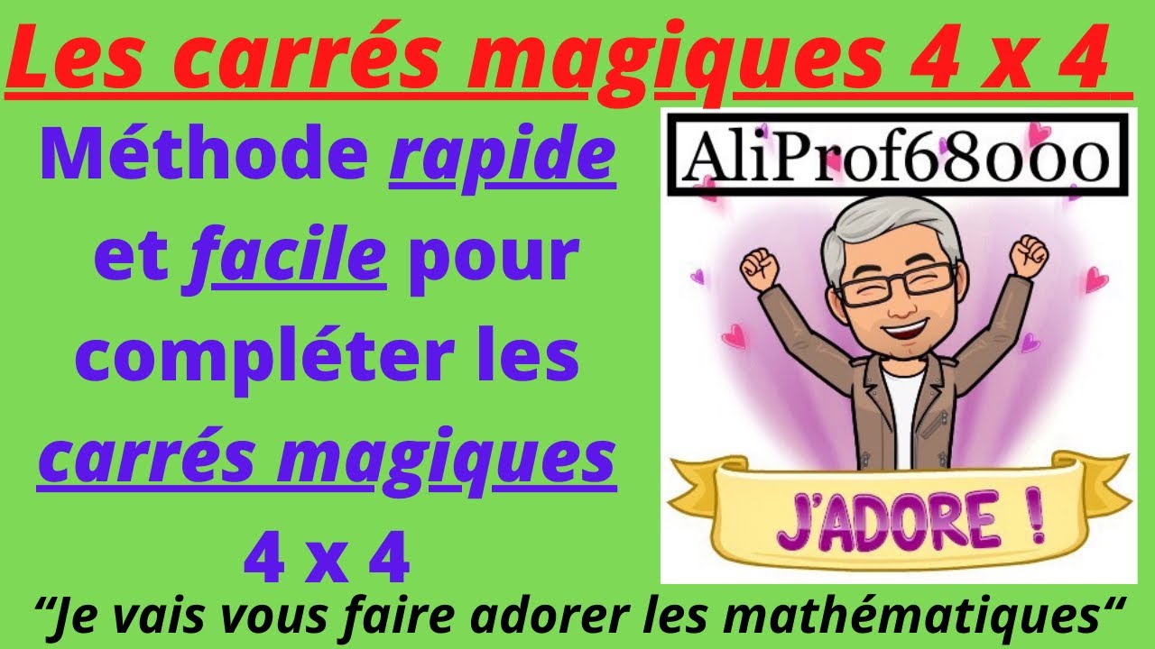 Les carrés magiques 4 x 4