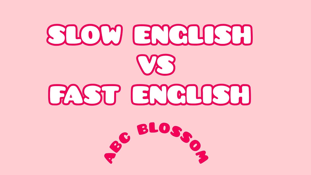 Slow English VS Fast English | Spoken English | English