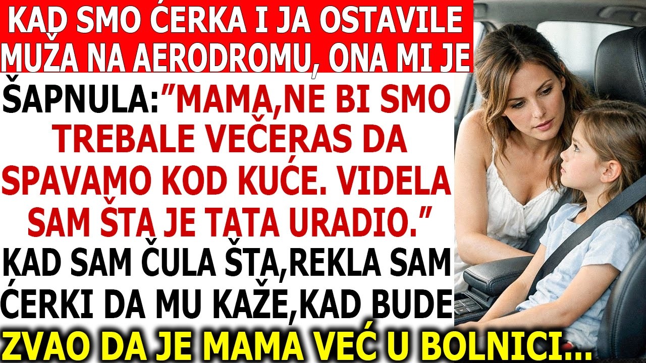KAD SMO OSTAVILE MOG MUŽA NA AERODROMU, ĆERKA MI JE REKLA DA NE SMEMO KUĆI - 