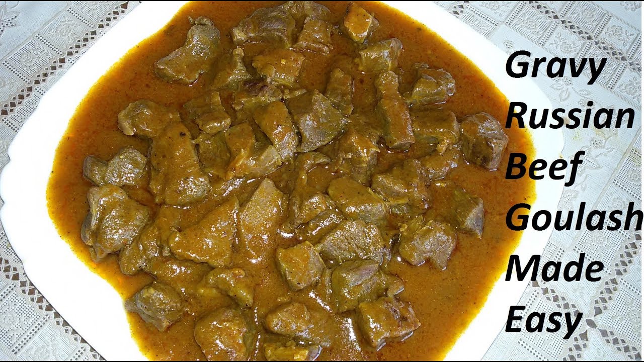 как быстро приготовить гуляш из говядины/Russian Gravy Beef Goulash