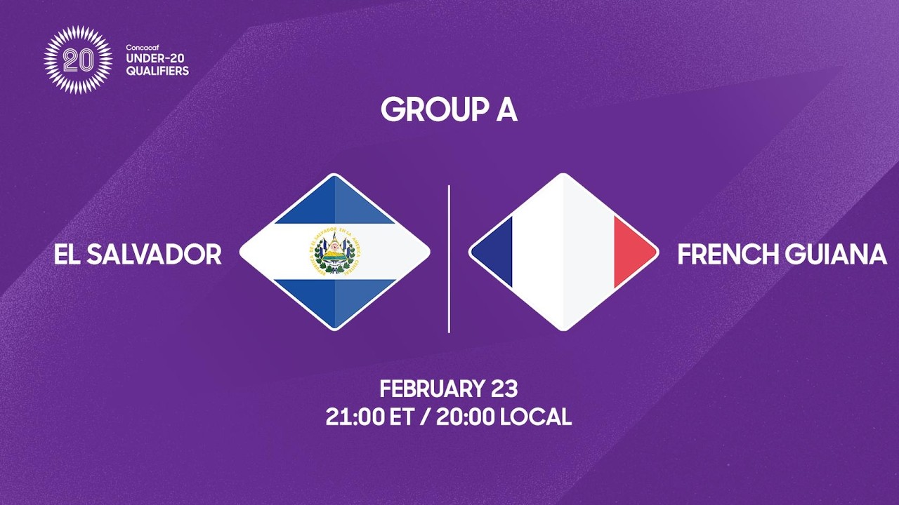 El Salvador vs French Guiana | 2026 Concacaf Under-20 Qualifiers